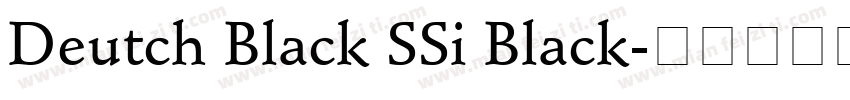 Deutch Black SSi Black字体转换